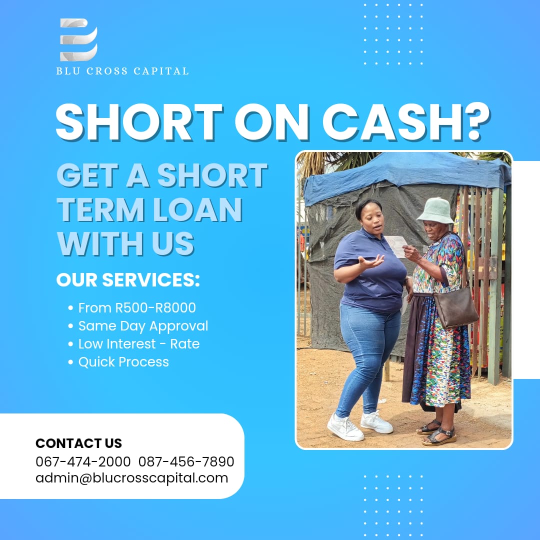 BluCross Capital customer service poster: our team helps clients with short-term loans R500-R8000, same day approval, low interest rate, contact 067-474-2000