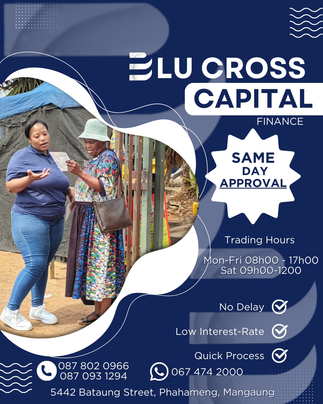BluCross Capital Finance trusted lender poster: same day approval, no delays, low interest rate, quick process. Mangaung branch, call 067 474 2000